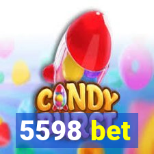 5598 bet